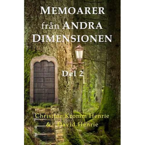 Memoarer Från Andra Dimensionen, Del 2