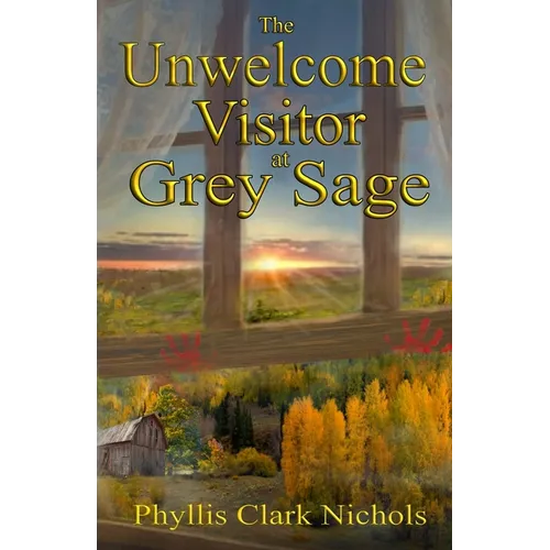 The Unwelcome Visitor at Grey Sage