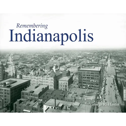 Remembering Indianapolis