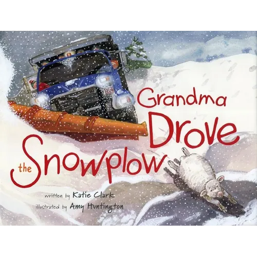 Grandma Drove the Snowplow