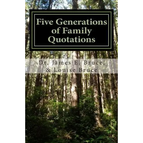Five Generations of Family Quotations: Inspired by Every Word