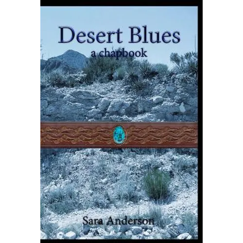 Desert Blues: a chapbook