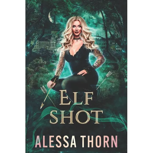Elf Shot: (Ironwood, Book 3)