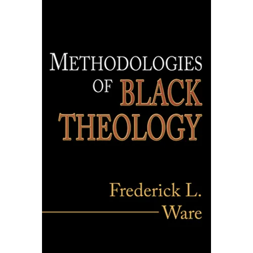 Methodologies of Black Theology