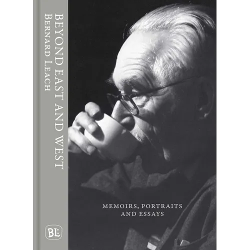 Beyond East and West: Memoirs, Portraits and Essays