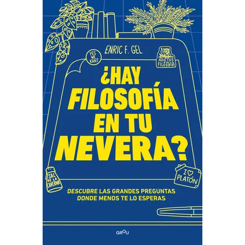 ¿hay Filosofã-A En Tu Nevera? / Is There Philosophy in Your Fridge?