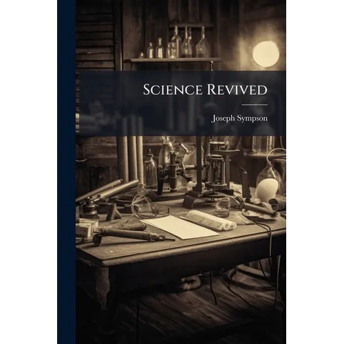 Science Revived