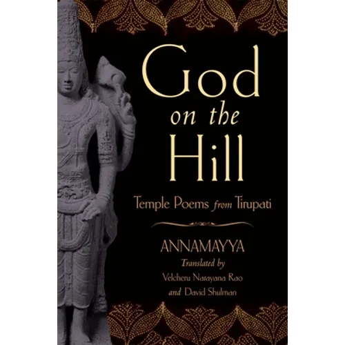 God on the Hill: Temple Poems from Tirupati