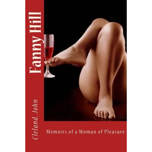 Fanny Hill: Memoirs of a Woman of Pleasure