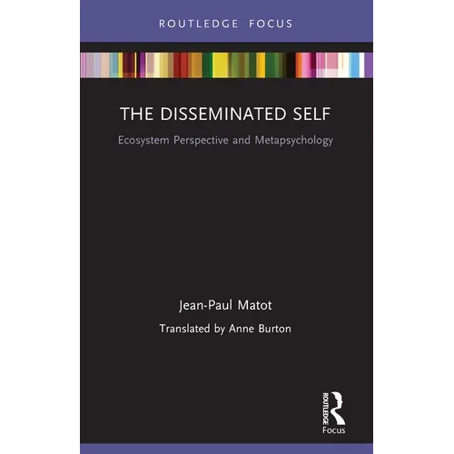 The Disseminated Self: Ecosystem Perspective and Metapsychology