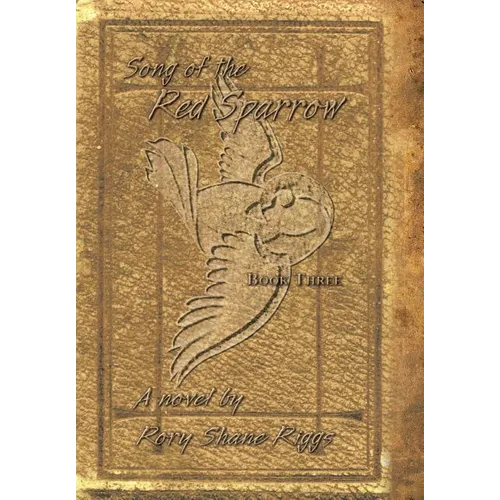 Song of the Red Sparrow, Book Three: The Spirit Is Willing
