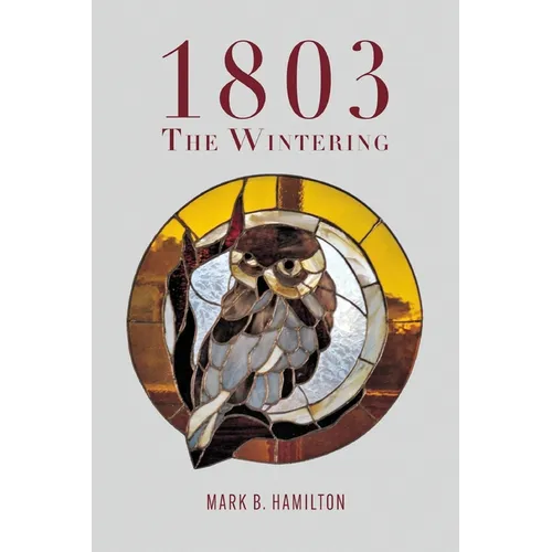 1803: The Wintering
