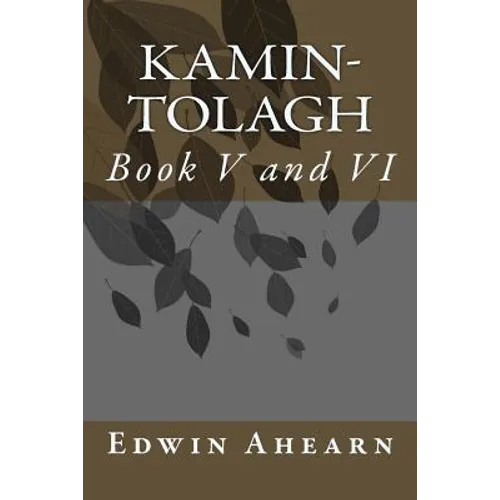 Kamin-Tolagh Book V and VI: Book V and VI