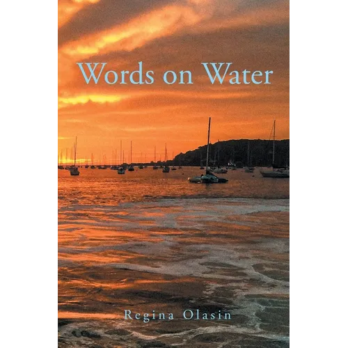 Words on Water 2016 - 2020