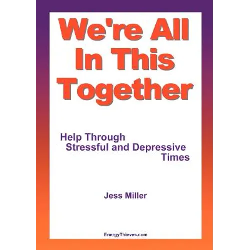 We're All in This Together - Help Through Stressful and Depressive Times
