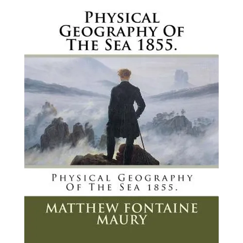 Physical Geography Of The Sea 1855.