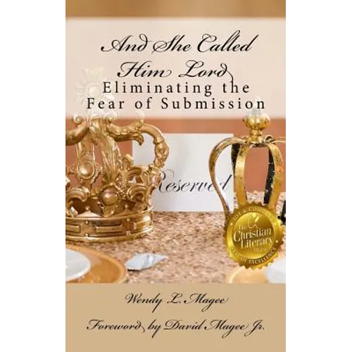 And She Called Him Lord: Eliminating the Fear of Submission