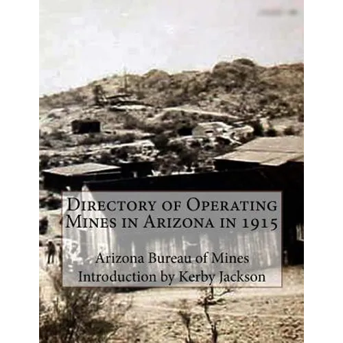 Directory of Operating Mines in Arizona in 1915