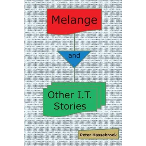 Melange and Other I.T. Stories