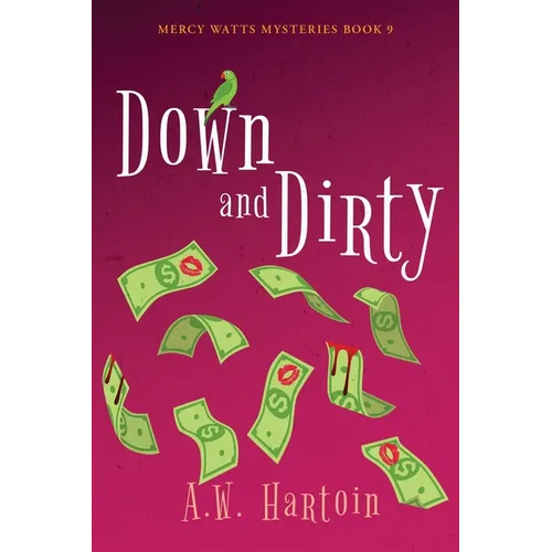 Down and Dirty