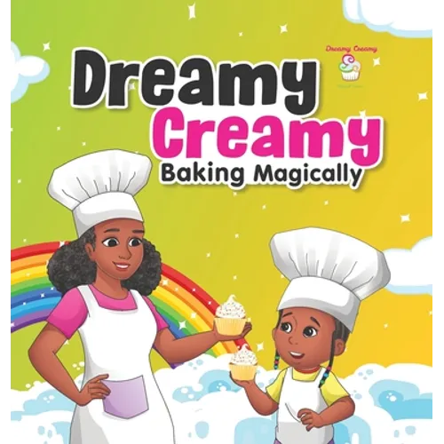 Dreamy Creamy Baking Magically