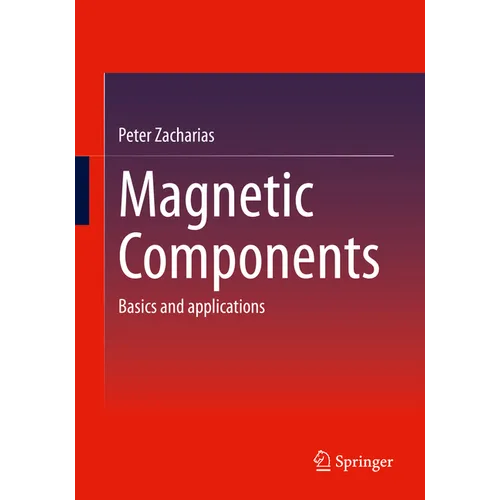 Magnetic Components: Basics and Applications