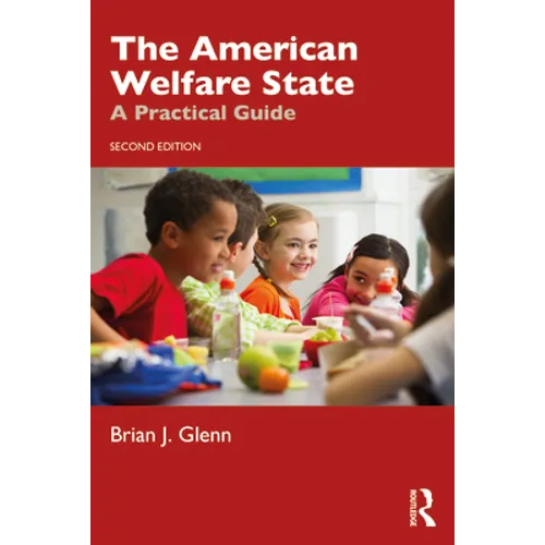 The American Welfare State: A Practical Guide