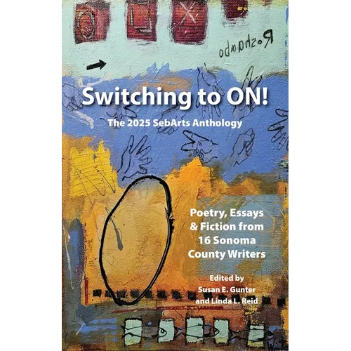 Switching to ON!: The 2025 SebArts Writers Anthology