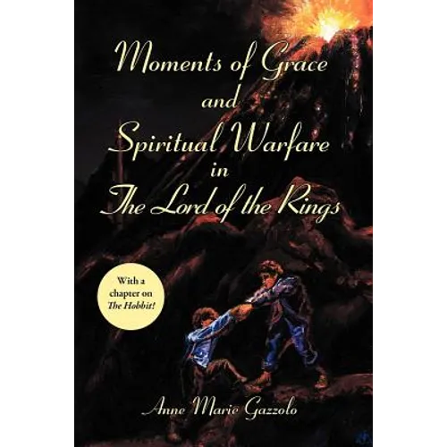 Moments of Grace and Spiritual Warfare in the Lord of the Rings