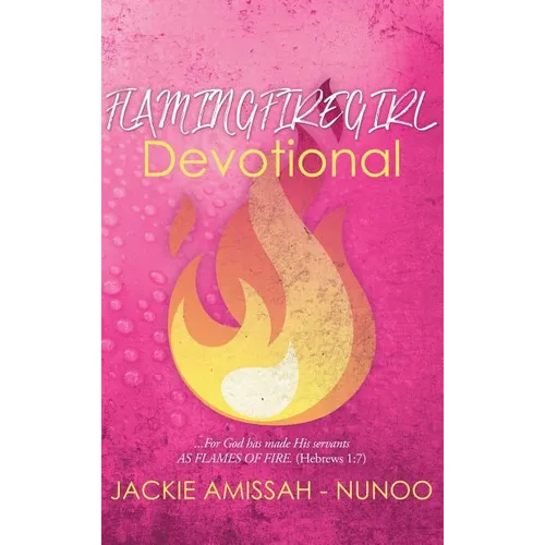 Flamingfiregirl Devotional