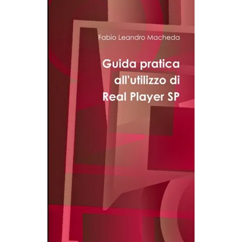 Guida pratica all'utilizzo di Real Player SP