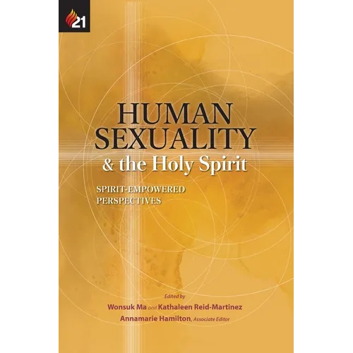 Human Sexuality and the Holy Spirit: Spirit-Empowered Perspectives