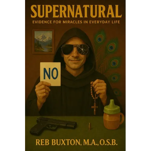 Supernatural: Evidence for Miracles in Everyday Life
