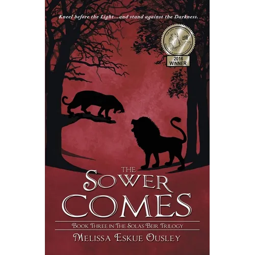The Sower Comes: Book Three in the Solas Beir Trilogy