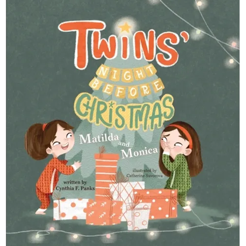Twins' Night Before Christmas: Matilda and Monica