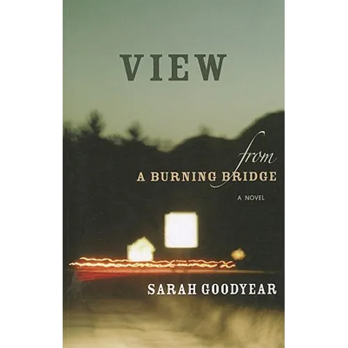 View from a Burning Bridge
