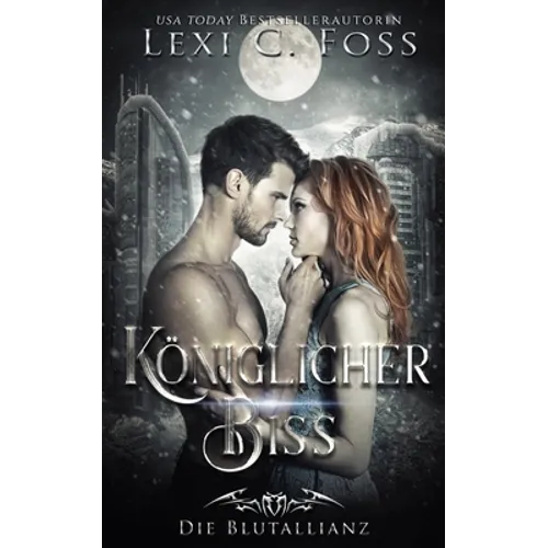 Königlicher Biss: Vampir Liebesroman
