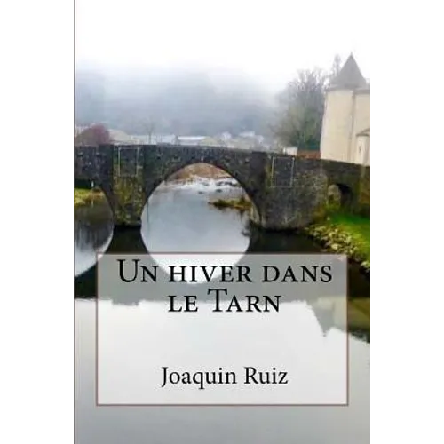 Un hiver dans le Tarn