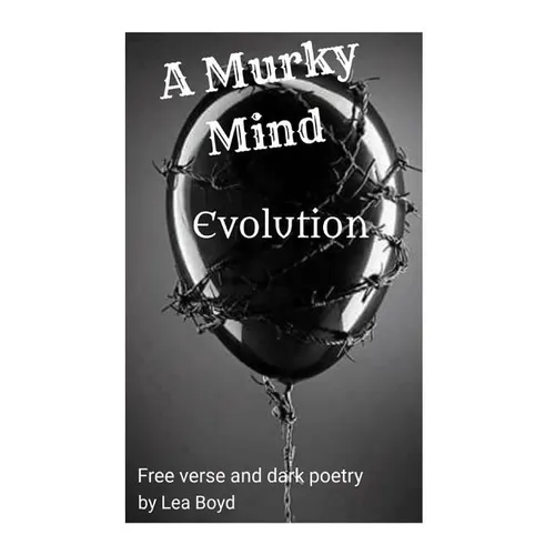 A Murky Mind: Evolution