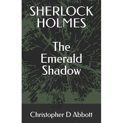 Sherlock Holmes: The Emerald Shadow