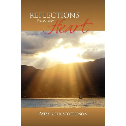 Reflections from My Heart