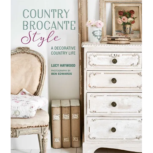 Country Brocante Style: Where English Country Meets French Vintage