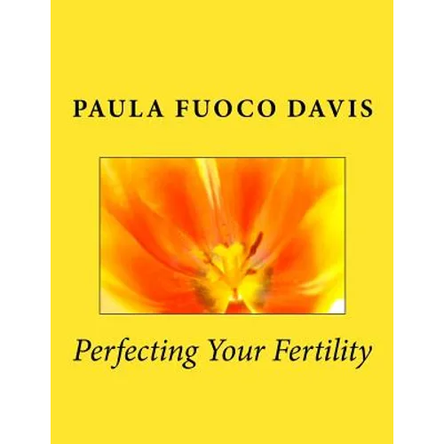 Perfecting Your Fertility