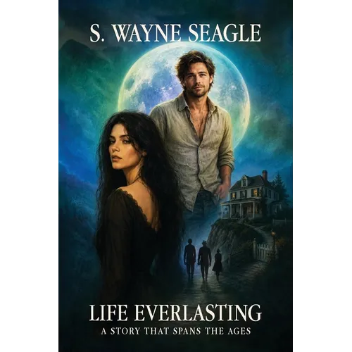 Life Everlasting: A Story That Spans the Ages