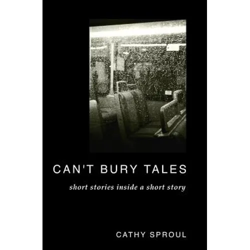 Can't Bury Tales: Short Stories Inside a Short Story