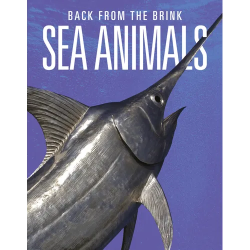 Sea Animals: Back from the Brink