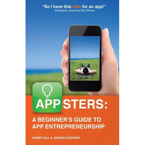 Appsters: A Beginner's Guide to App Entrepreneurship