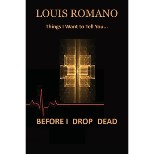 Before I Drop Dead: -Things I Want to Tell You-