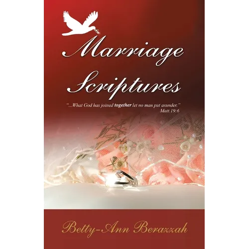 Marriage Scriptures: What God Has Joined Together, Let No Man Separate.