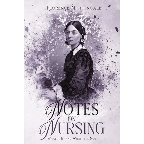 Notes on Nursing: Annotated